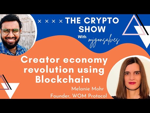 Future of Creator Economy using Blockchain | Ft Melanie Mohr, Founder WOM Protocol | MJgonsalves