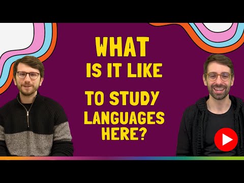 What is like to study languages here?