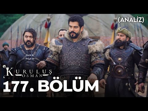 Kuruluş Osman 177. Bölüm (Yeni Bölüm Analiz)