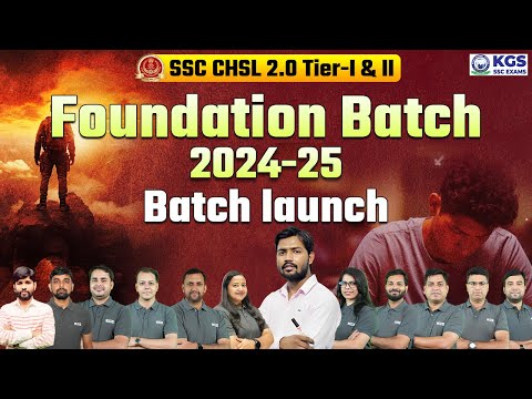 SSC CHSL Foundation Batch | SSC CHSL 2.0 Tier-1 & 2 Foundation Batch 2024-25 @ssc_kgs