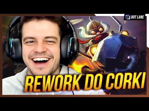 CORKI FINALMENTE VOLTOU PRA BOT LANE! Ficou bom o REWORK?!