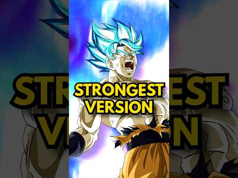 Goku’s STRONGEST Form Explained