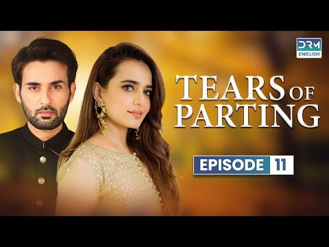 Tears of Parting  | Episode 11 | English Dubbed | Pakistani Dramas | CF1O