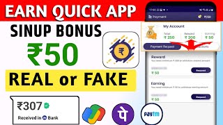 Earn Quick Earning App Real or Fake | Earn Quick app se Paisa kaise kamaye | New Earning App