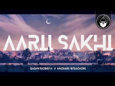 Aarii Sakhi - Gagan Baderiya & Semma Bass x Madhuri Seshadri  | Official Lyrics Video | Turban Trap