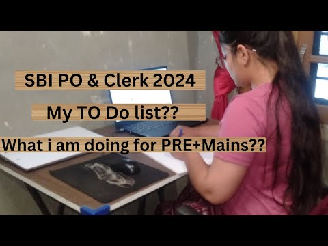 My To Do list for SBI PO & Clerk 2024. What i am doing?? #sbipo2024 #sbiclerk2024 #sbiclerk #sbi