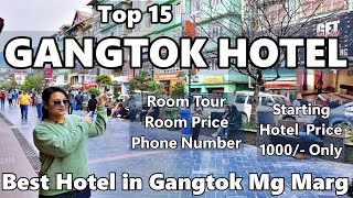 Gangtok Hotel | Best Places to Stay | Gangtok Sikkim Tour | Top 15 Budget Hotels in Mg Marg Gangtok