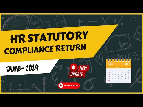 HR Statutory & Labor Laws Compliance June 2024 | HR return due dates