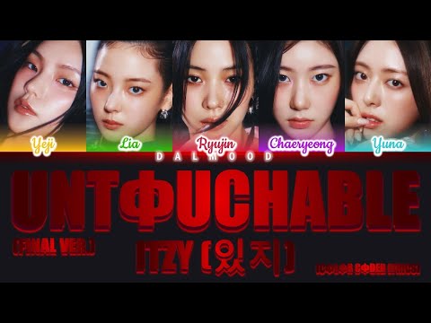 ITZY (있지) - UNTOUCHABLE (Final ver.) [Color Coded Lyrics Han|Rom|Eng]