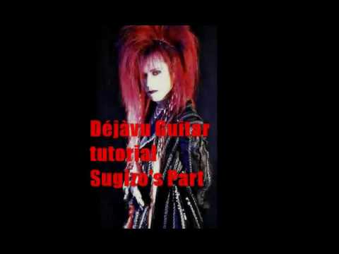 Luna Sea Déjàvu Guitar Tutorial/Lesson [Sugizo]