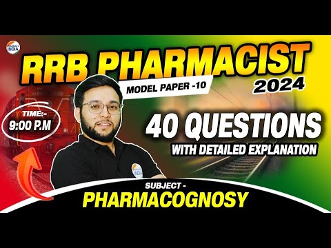 RRB Pharmacist | Model Paper - 10 | Pharmacognosy | 40 Question with Detailed Exp.| #rrbpharmacist