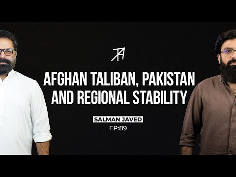 Who Really Are the Afghan Taliban and Pakistani Taliban? | Salman Javed | Talha Ahad Podcast