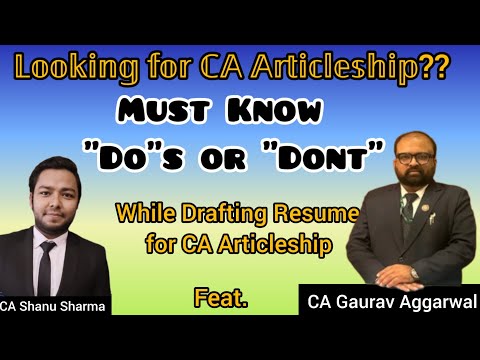 Looking for CA Articleship | Do's must cover while drafting Resume | Articleship preparation tips