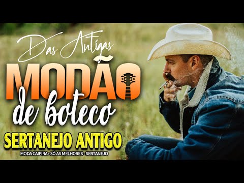 MODÃO DAS ANTIGAS RAIZ SERTANEJO ANTIGO 🔊 MODÃO DE BUTECO RECORDAÇÕES ROMÂNTICAS AS MELHORES