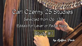 Study # 1. Carl Czerny 25 Studies for Lever or Pedal Harp.