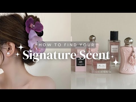 How to Find Your Signature Scent Based on Your Aesthetics? Smell Good All Day!