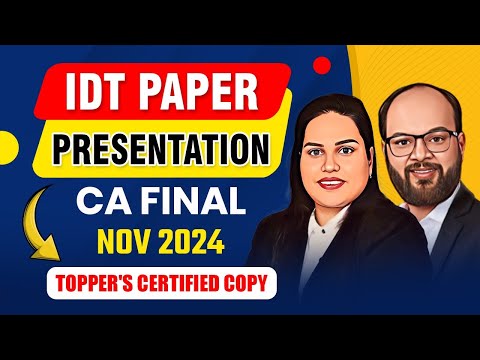 IDT Paper Presentation | CA Final Nov 24 | IDT Topper Certified Copy | How to Present Answers in IDT