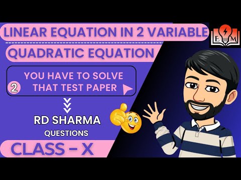 Linear Equation in two Variables Class 10 | Quadratic Equation Class 10 | Rd Sharma Class 10 |