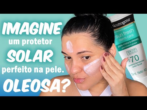 NEUTROGENA SUN FRESH fps70 SEM COR - TESTEI O PROTETOR SOLAR PARA PELE OLEOSA E MISTA