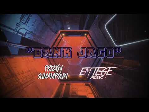 BANK JAGO - Frizky Sumampouw Remix ( DISKO TANAH!!! )