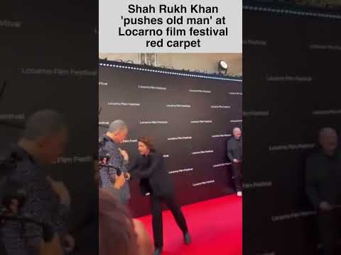 Shahrukh Khan Pushed Old Man at Locarno Film Festival Red Carpet