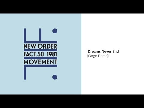 New Order - Dreams Never End (Cargo Demo) [Official Audio]