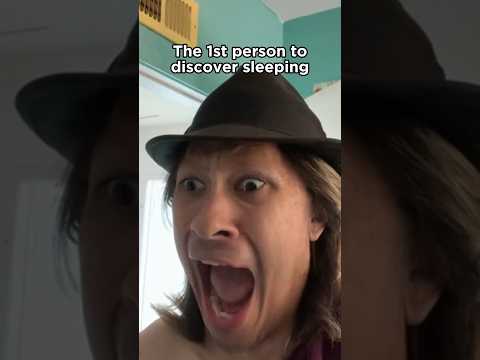 The first person to discover sleeping