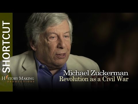 Michael Zuckerman on the Revolution As A Civil War