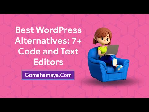 Best WordPress Alternatives: 7+ Code and Text Editors