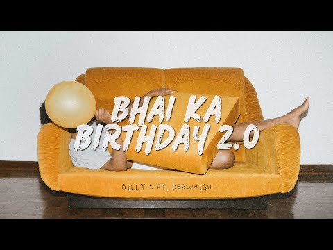 Bhai ka Birthday 2.0 - Billy X ft. Derwaish (Official Audio)