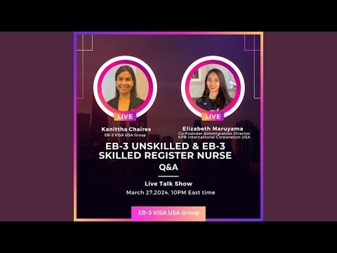 EB-3 Unskilled & EB-3 Registered Nurse what’s you need to know.