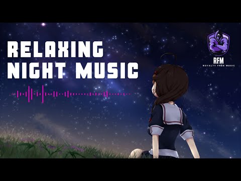 (No Copyright) Night Music Relax | Soft Music for Relaxation