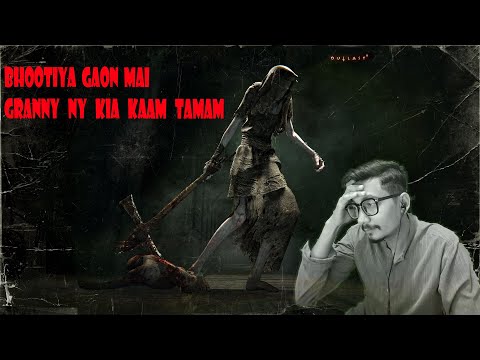 bhootiya gaon mai granny ny mout k ghaant utar diya 😭😭 | outlast 2 hindi gameplay | horror | part 3