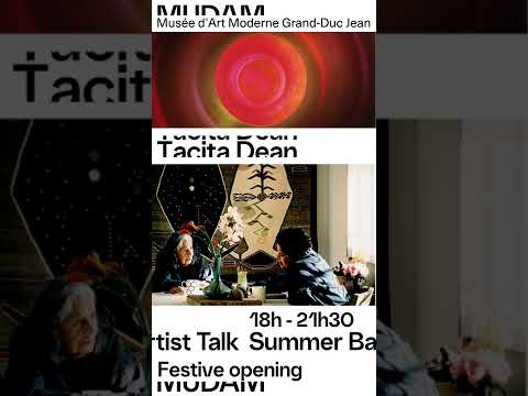 Exhibition Opening Tacita Dean. Friday 08.07.2022 at Mudam Luxembourg