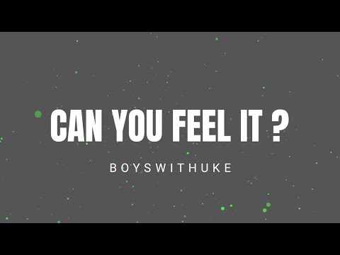 Boywithuke - can you feel it ? ( Lyrics )