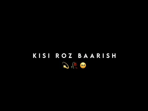 🍁Kisi Roz Baarish Jo Aaye..!! [ 𝐃𝐨𝐰𝐧𝐥𝐨𝐚𝐝 ⬇️ 𝐋𝐢𝐧𝐤 ] Black Screen Lyrics Status Video ||#black_screen