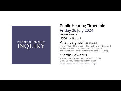 Martin Edwards - Day 172 PM (26 July 2024) - Post Office Horizon IT Inquiry