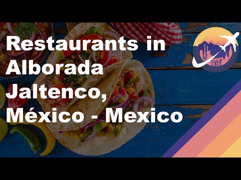 Restaurants in Alborada Jaltenco, México - Mexico