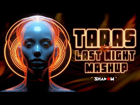 Taras Ni Aaya Tujhko Vs Last Night (Techno Mashup) | DJ Shadow Dubai | Munjya | Jasmine Sandlas