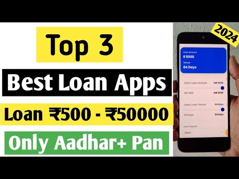 Top 3 Best Loan Apps 2024🔥 !! Only Aadhar Card And Pan Card Needed ✅ | Loan ₹500 - ₹50000