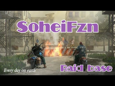 LDOE SoheiFzn | Last day on earth | Raid base | 1.17 #LdoeSoheiFzn #RaidSoheiFzn