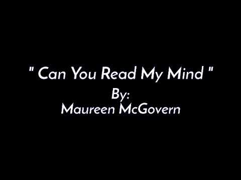 Can You Read My Mind/lyrics =Maureen McGovern=