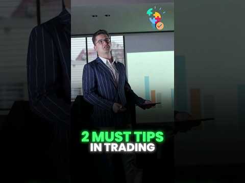 2 Important Tips In Trading