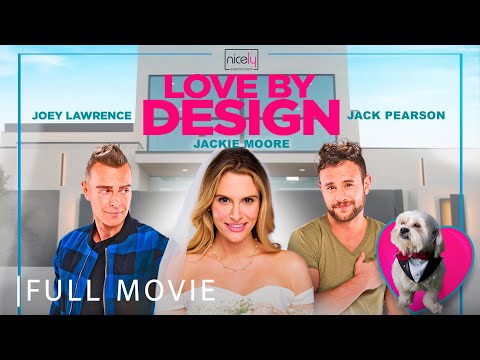 Love by Design | Full Rom-Com Movie - Jackie Moore, Joey Lawrence