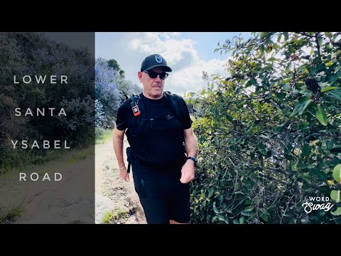 LOWER SANTA YSABEL ROAD | Silent Hiking