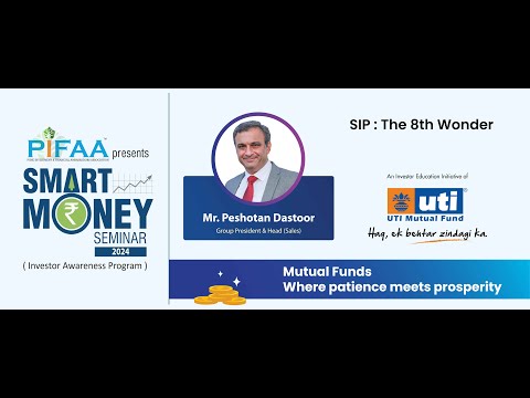 6th Jan 2024 | PIFAA Presents Pifaa Smart Money Seminar 2024 | Peshotan Dastoor @PIFAA Smart Money