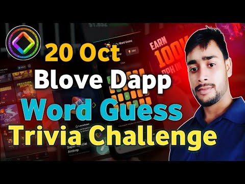 20 Oct blove dapp trivia challenge & word Guess combo | blove trivia challenge | blove word code