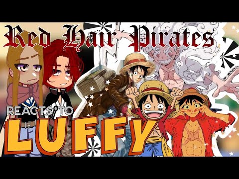 Red Hair Pirates React to Luffy | One Piece |