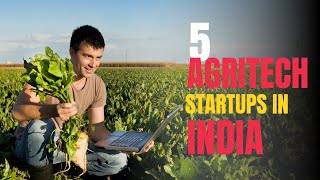 5 Agritech Startups That are Empowering Farmers with their Unique Services | Agritech | startuppedia