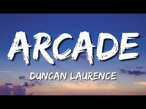 Duncan Laurence ≛ Arcade (Lyrics)  Tiktok